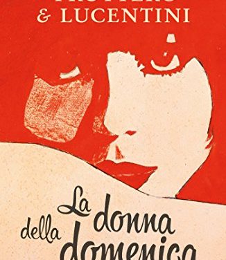 LA DONNA DELLA DOMENICA, DI FRUTTERO&LUCENTINI