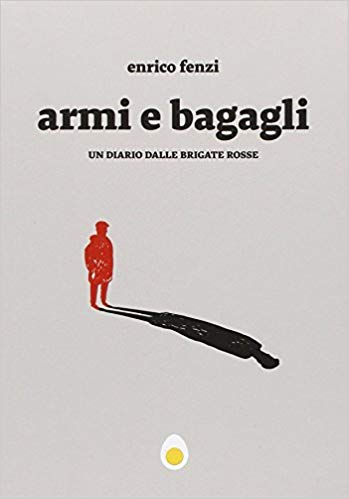 ARMI E BAGAGLI, DI ENRICO FENZI