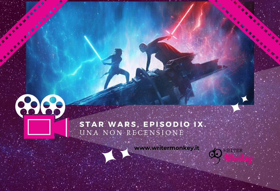 Star Wars, Episodio IX. Una non recensione