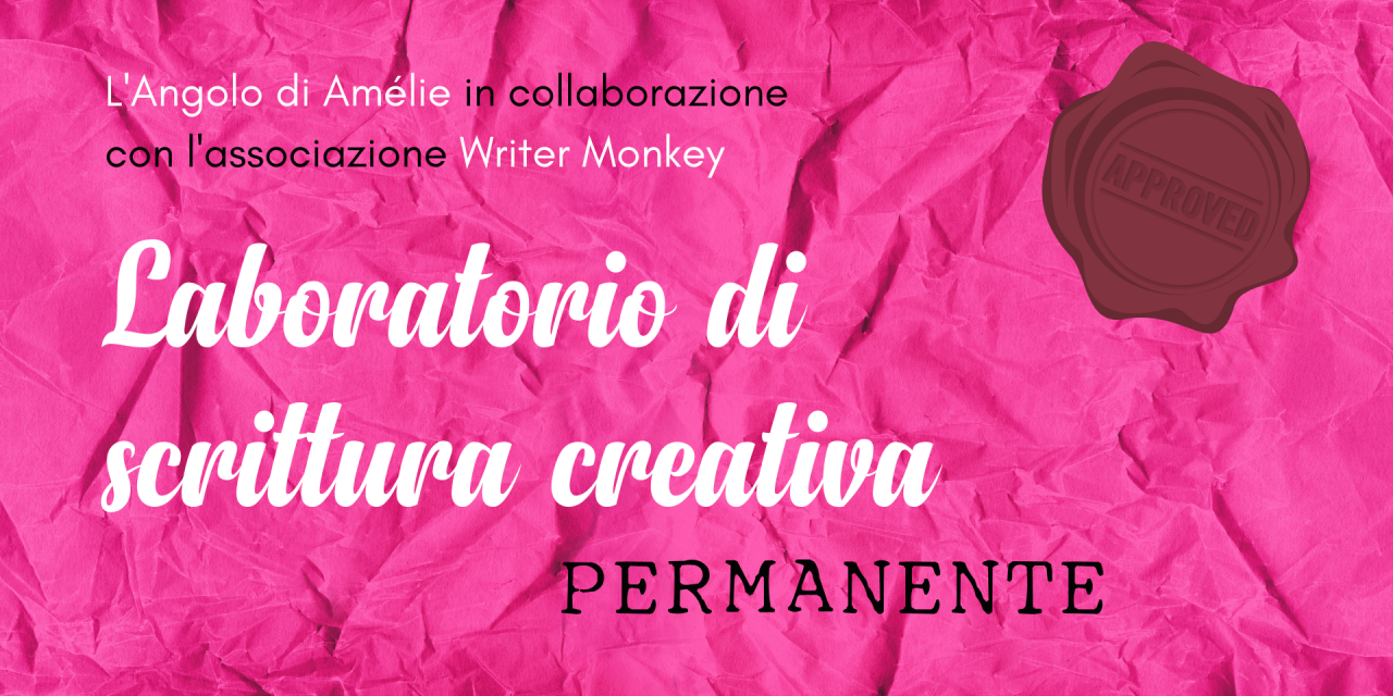 OLD – Il Laboratorio di scrittura permanente! Dopo il percorso base + avanzato