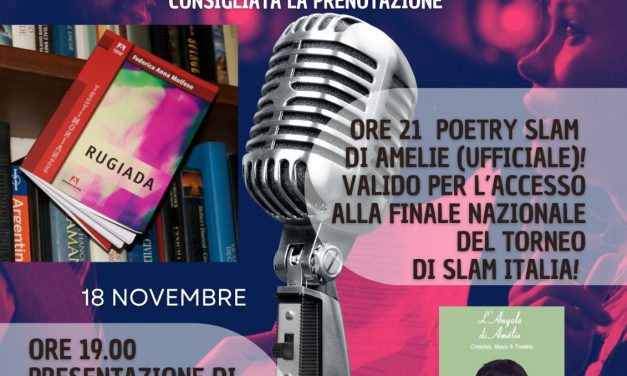 Venerdì 18 Novembre: Il Poetry slam di Amélie! E prima…”Rugiada”